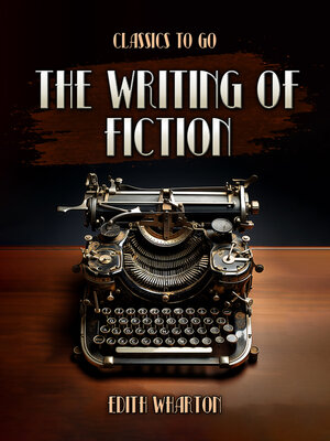 cover image of The Writing of Fiction
